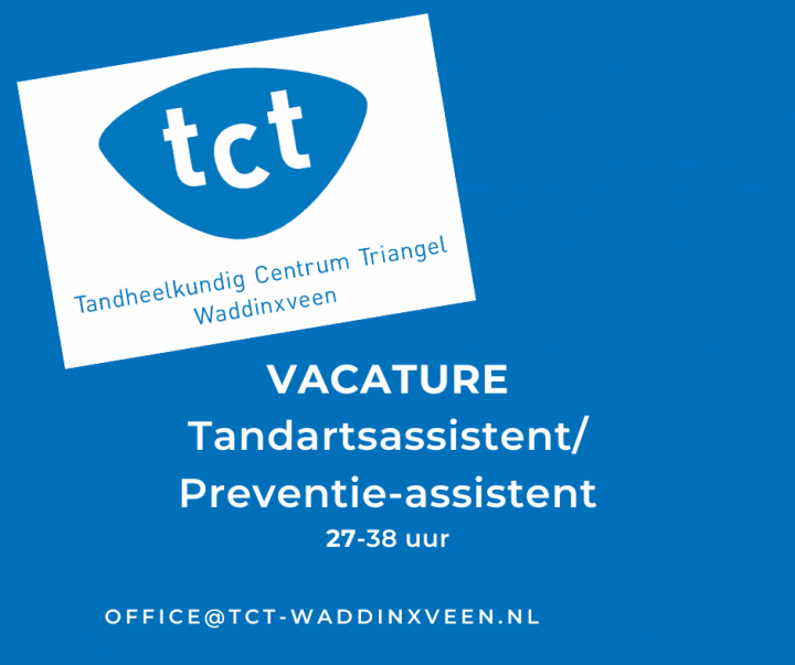 vacature ervaren tandartsassistent/ preventie-assistent
